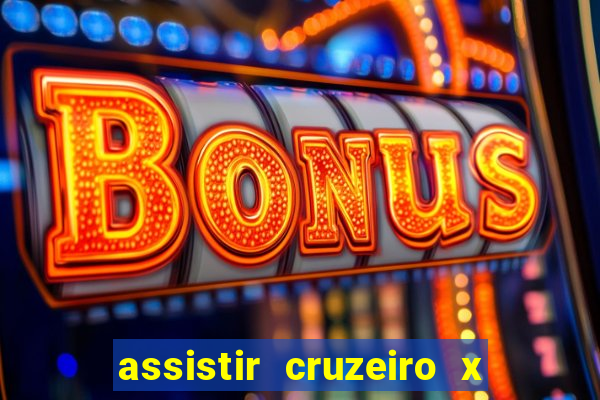 assistir cruzeiro x flamengo multicanais